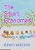 The Smart Grandmas: Illustr...