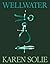 Wellwater by Karen Solie