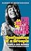 I'm with the Band: Confessions of a Groupie