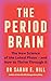 Vermilion The Period Brain.