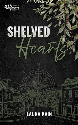 Shelved Hearts (Hearts of Willlowrun, #1)