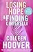 Simon Schuster Losing Hope Finding Cinderella Bind-up.