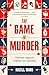 The Game Is Murder