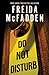 Poisoned Pen Press Do Not Disturb. by Freida McFadden