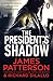 The President's Shadow
