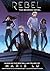 Rebel: The Graphic Novel