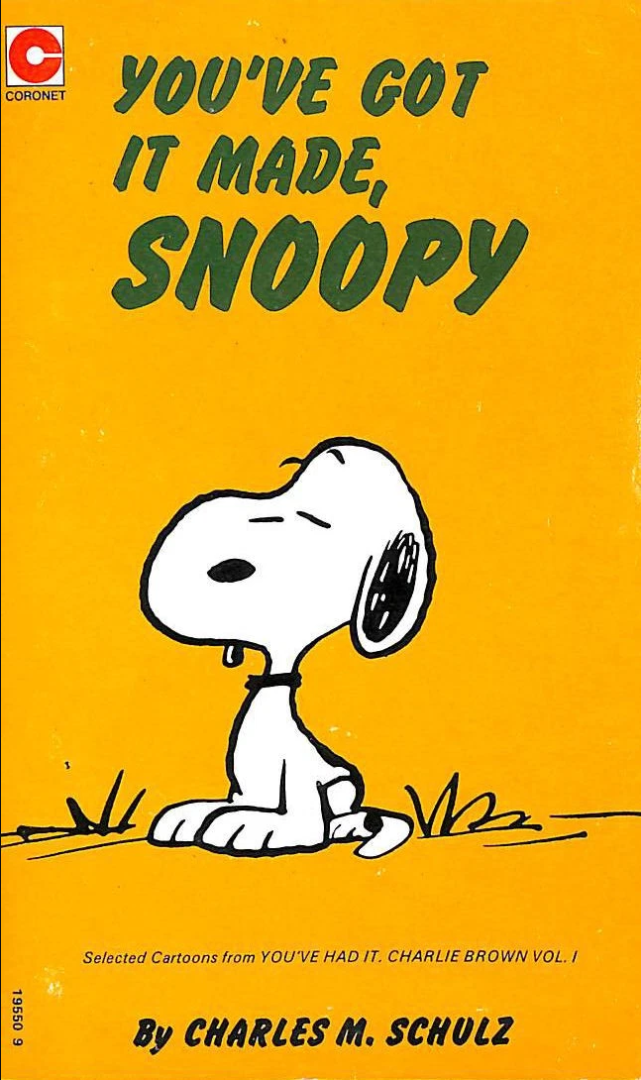 You've Got It Made, Snoopy (Peanuts Coronet, #40)