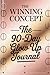 The Winning Concept The 90-Day Glow Up Journal: A Science-Backed Transformation System for Your Best Self