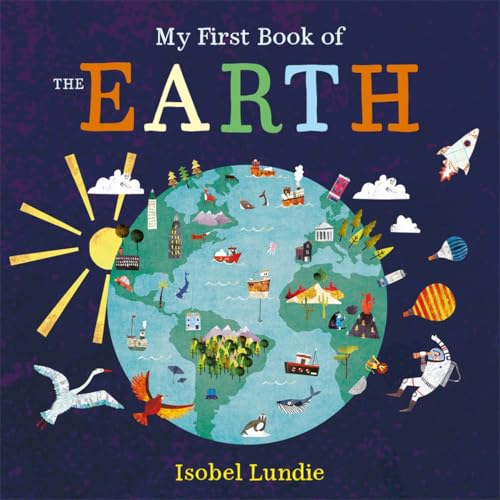 Templar Publishing My First Book of the Earth. (Board Book)