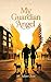 My Guardian Angel by Adam Chase