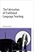 Fabrication of Traditional Language Teaching, The