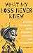 What My Boss Never Knew by Sandra Kay
