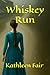 Whiskey Run