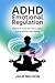 ADHD Emotional Regulation by Jack Nelson