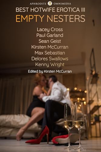 Best Hotwife Erotica III: Empty Nesters (Kindle Edition)