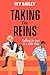 Taking the Reins by Ivy Bailey