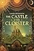 The Castle & the Cloister (Daughters of Light #1)