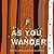 As You Wander