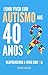 Como viver com Autismo aos ...