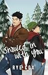 Snowed in With You