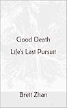 Good Death: Life'...