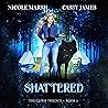 Shattered: The Curse Trilogy, Book 3