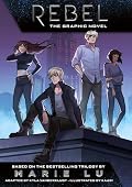 Rebel: The Graphic Novel