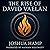 The Rise of David Vaelan: T...