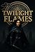 TWILIGHT FLAMES by Daniel Lopes