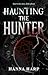 Haunting the Hunter (Bound Duet, The)