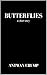 Butterflies: A Short Story