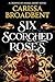 Six Scorched Roses