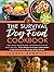 The Survival Dog Food Cookb...