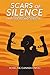 Scars of Silence: A Journey...