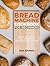 Bread Machine Cookbook for Beginners: Easy Recipes for Perfect Homemade Bread