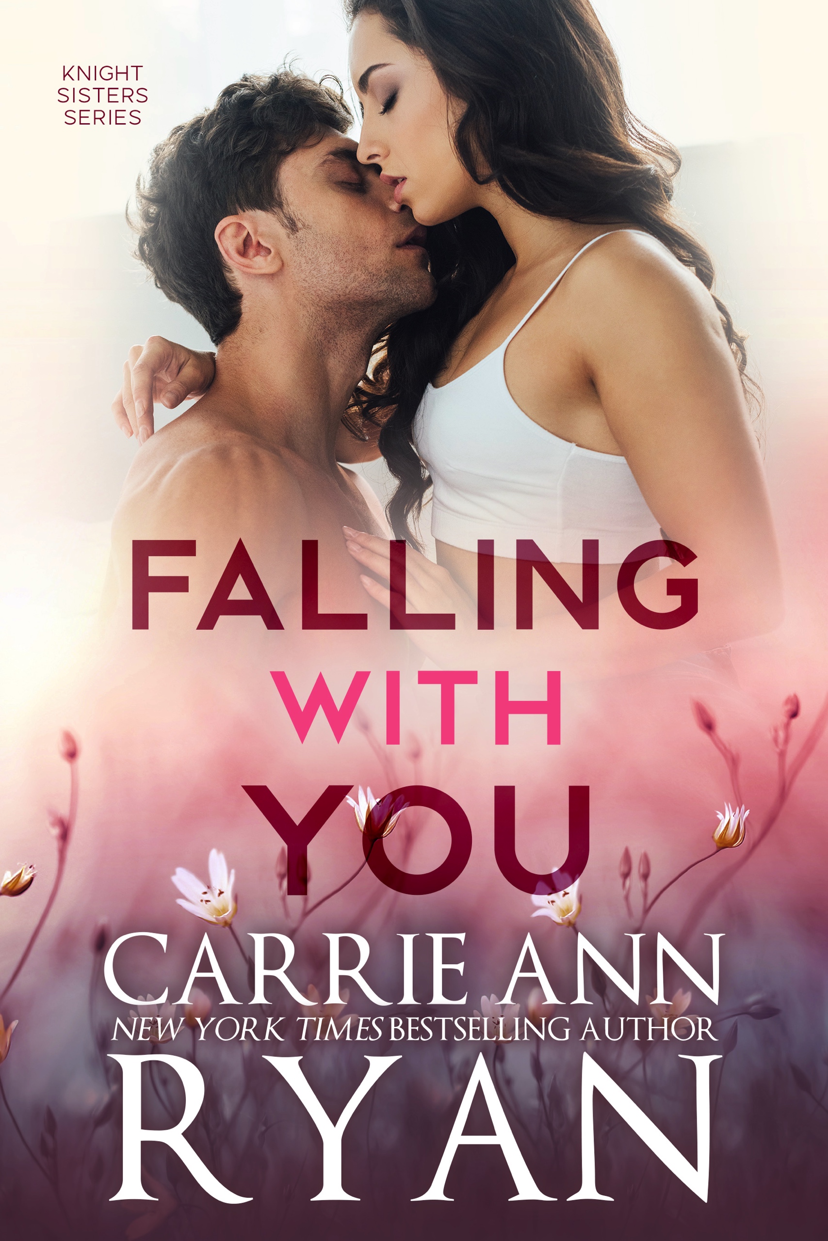 Falling With You (The Knight Sisters, #3)
