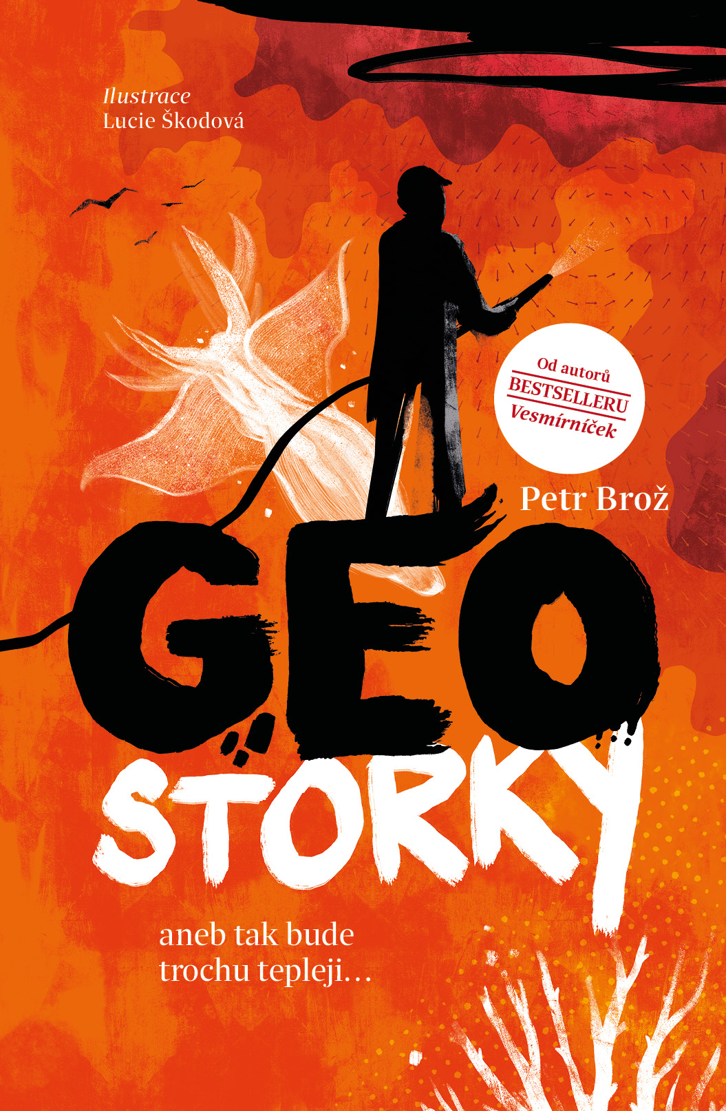 Geostorky aneb tak bude trochu tepleji... (Hardcover)
