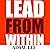 Lead From Within: Mastering...
