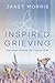 Inspired Grieving: Survivin...
