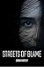 Streets of Blame by Darin Hartley