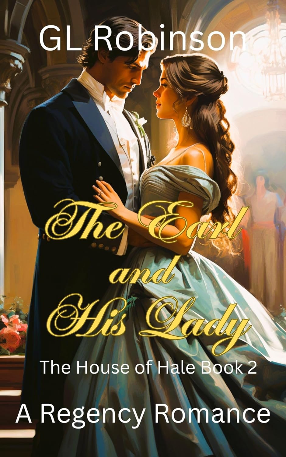The Earl and His Lady (House of Hale #2)