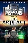 The Artifact by Dennis Mustard The Artifact by Dennis Mustard