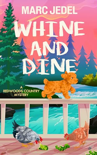 Whine and Dine (A Redwoods Country Mystery, #2)
