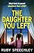The Daughter You Left