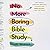 No More Boring Bible Study:...