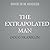 The Extrapolated Man