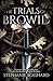 The Trials of Browid by Stephanie Bosshard