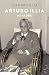 Arturo Illia. Mi padre (Biografías) (Spanish Edition)