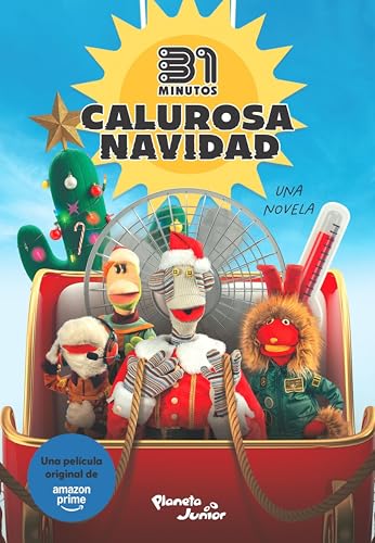 Calurosa navidad. Una novela (31 Minutos) (Spanish Edition)
