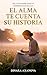 El alma te cuenta su historia by Dinara Axanova